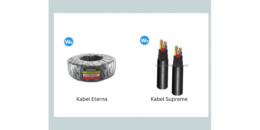 Perbedaan Kabel Eterna dan Kabel Supreme